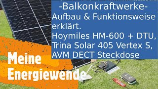 Balkonkraftwerke Aufbau amp Funktionsweise erklärt Hoymiles HM600  DTU [upl. by Delija411]