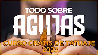 Agujas para tattoo  Guía de agujas para el tatuaje🔥Curso GRATIS TATUAJE 08 [upl. by Jillane347]