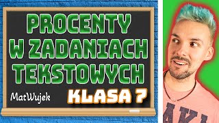 RÓWNANIA  PROCENTY W ZADANIACH TEKSTOWYCH  klasa 7 [upl. by Luemas48]