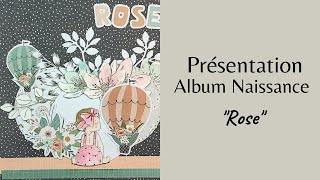 Présentation  Album Naissance  Rose [upl. by Britton]