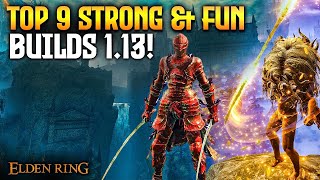 Elden Ring TOP 9 Best Builds NEW Patch 113 [upl. by Elorac]