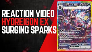 Surging Sparks Reaction Video Hydreigon Ex SIR included too [upl. by Lynad429]