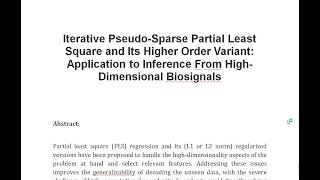 Iterative Pseudo Sparse Partial Least Square and Its Higher Order Variant Application to Inference F [upl. by Yrkcaz]