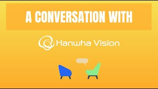 Partnership Spotlight How Hanwha Vision and Genetec Deliver Real Intelligent Outcomes For End Users [upl. by Einyaj711]