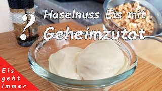 Cremiges Haselnuss Eis mit einer 👉Geheimzutat  ohne Eismaschine [upl. by Htide]