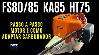 Como montar motor da Roçadeira STIHL FS8085 e Adaptar carburador da 26cc 33cc [upl. by Laurianne]