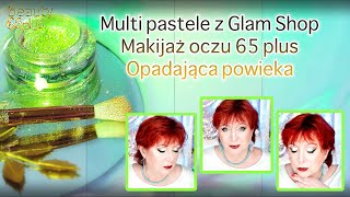 TUTORIAL 🌟 Multi pastele z Glam Shop ◉ Makijaż oczu 65 plus ◉ Opadająca powieka ◉ [upl. by Bronwen]