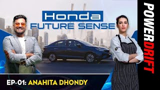 Honda City X Powerdrift  Episode 1 Honda Future Sense  Anahita Dhondy [upl. by Raybourne766]