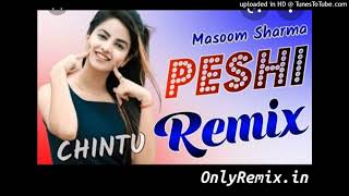 Peshi Song Remix  Masoom Sharma Ft Haryanvi Song 2021  Lage Peshi Court Me  128kbps [upl. by Rubbico39]