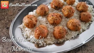 Recette Boulettes de Poulet Marinées au Four [upl. by Satterfield]