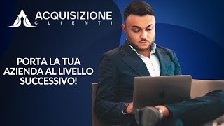 Il Trucco che i Top Imprenditori Usano per Moltiplicare Clienti e Fatturato  Acquisizione Clienti [upl. by Jacquenetta]