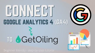 How to connect Google Analytics 4 GA4 to GetOiling [upl. by Starr]