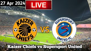 Kaizer Chiefs Vs Supersport United Live Match Today [upl. by Akemak]