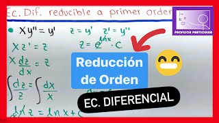 ✅ECUACIÓN DIFERENCIAL reducible a PRIMER ORDEN  GUÍA FACIL 💯 [upl. by Duck]