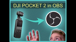 Dji Pocket 2 in OBS [upl. by Florri]