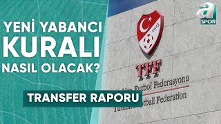 Mehmet Özcan Ve Suat Umurhan TFFnin Açıkladığı Yeni Yabancı Kuralını Değerlendirdi [upl. by Alleusnoc613]