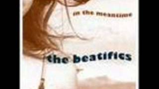 The Beatifics  Meantime [upl. by Otreblon]