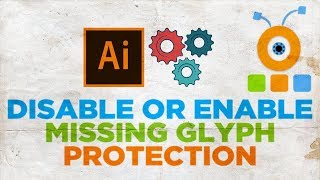 How to Disable Missing Glyph Protection in Illustrator [upl. by Oecam681]