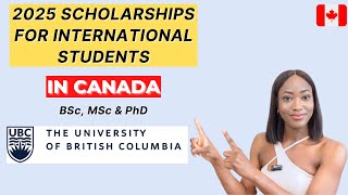 2025 SCHOLARSHIPS IN CANADA FOR INTERNATIONAL STUDENTS  BSc MSc PhD [upl. by Endora818]