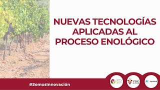 Webinar quotNuevas tecnologías aplicadas al proceso enológicoquot [upl. by Aikenahs]