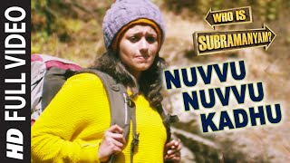 Nuvvu Nuvvu Kadhu Full Video Song  Yevade Subramanyam  Nani Malvika Vijay Devara [upl. by Maril]