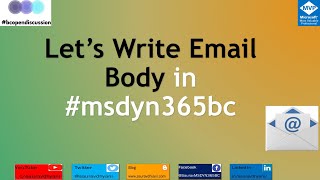 Let’s Write Email Body in msdyn365bc [upl. by Eutnoj]