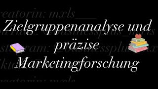 Zielgruppenanalyse und präzise Marketingforschung [upl. by Lindemann289]