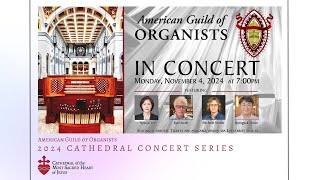 700 pm  Cathedral Concert Series American Guild of Organists  November 4 2024 [upl. by Mathews776]