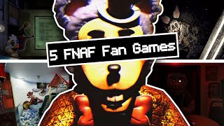 My 5 Most Anticipated FNAF Fan Games [upl. by Morry]