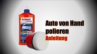 Auto von Hand polieren mit der SONAX XTREME Ceramic Polish AllinOne SONAXschweiz🇨🇭 [upl. by Ahsiret]