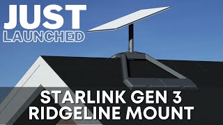 Just Launched Starlink Gen 3 Ridgeline Mount [upl. by Wall]