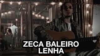 Zeca Baleiro  Lenha Clipe Oficial [upl. by Nodababus]