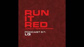 Jungle  Drum n Bass Mix  Run it Red  Podcast 067  LQ [upl. by Warring523]