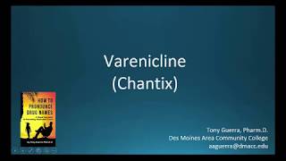 CC How to Pronounce varenicline Chantix Backbuilding Pharmacology [upl. by Annert]