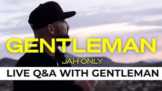 Live QampA with Gentleman amp Premiere of Jah Only [upl. by Onivla]