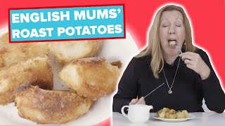 English Mums Try Other English Mums Roast Potatoes [upl. by Ellened]