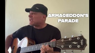 Jeff’s Acoustic Take on ‘Armageddon’s Parade’ – For Our Friends in Pittsburg KS [upl. by Nomyt672]