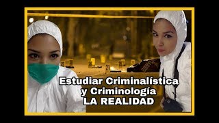 ESTUDIAR CRIMINOLOGIA Y CRIMINALISTICA  LA REALIDAD [upl. by Yettie]