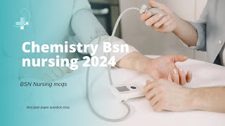 Chemistry bsn nursing mcq bsn nursing entrance test mcqs chemistry mcqs [upl. by Eniamzaj857]