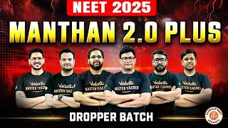 🔴MANTHAN 20 Plus NEET 2025 DROPPER BATCH  SANKALP NEET VEDANTU [upl. by Tsai]