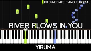 Yiruma  River Flows In You Intermediate Piano Tutorial [upl. by Eleahcim]