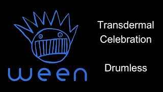 Ween Transdermal Celebration Drumless [upl. by Attenrev]