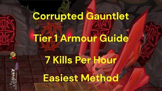 OSRS Corrupted Gauntlet Guide Tier 1 Armour 7 Kills per hour [upl. by Hildie]