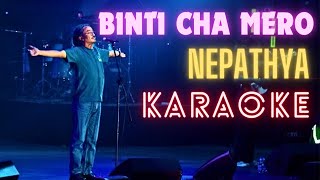 Binti Cha Mero  Nepathya Karaoke [upl. by Dollie]