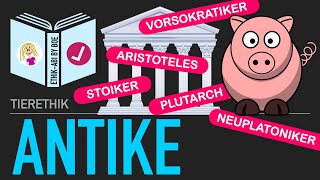 Tierethik  Antike Vorsokratiker Aristoteles Stoiker Plutarch Neuplatoniker [upl. by Navek]