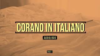 Corano  Audiolibro in Italiano  Parte 1 [upl. by Salema878]