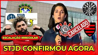 BOMBA STJD Pode ANULAR Jogo Gabigol Escalado IRREGULAR Corinthians Pode GANHAR VAGA [upl. by Partan]