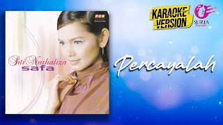 Karaoke MV  Siti Nurhaliza  Percayalah Official Video Karaoke  Karaoke Version [upl. by Lihp452]