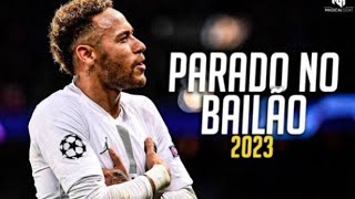 Neymar JR Parado No Bailão lyrics KOPYA [upl. by Eibbor]