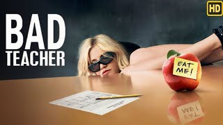 Bad Teacher 2011 Movie  Hollywood Comedy Movie  Bad Teacher Full Movie Review Fact Update [upl. by Rodmann]